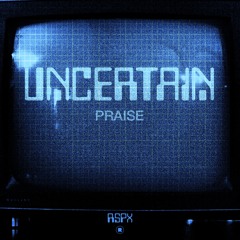 Uncertain - Supreme