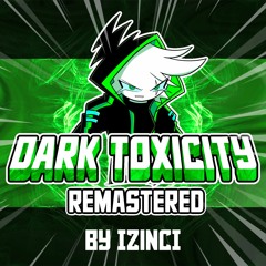 Dark Toxicity (Remastered)