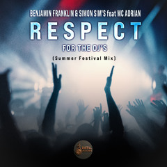 Benjamin Franklin & Simon Sim's & Mc Adrian - Respect For The Dj's