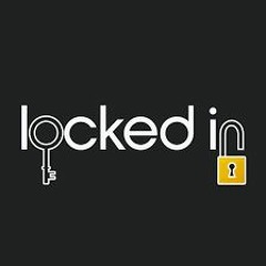 LOCKED IN 002