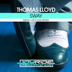 Thomas Lloyd - Sway (Meraj Deylami Remix) | Beatport excl. OUT 25 JUL 2025