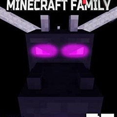 Get EBOOK EPUB KINDLE PDF The Accidental Minecraft Family: Book 30 by  Pixel Ate 💑