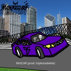 NASCAR (prod. triplesixdelete)