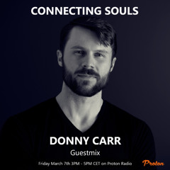 Connecting Souls 105 on Proton Radio guest Donny Carr