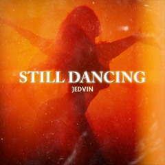 Still Dancing (Avicii Inspired Track)