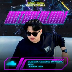 KETERLALUAN [ LANGIT XDI X WILL ] #SUPERWILL