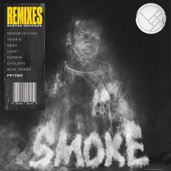 Herobust - Smoke (Pryzms Remix)