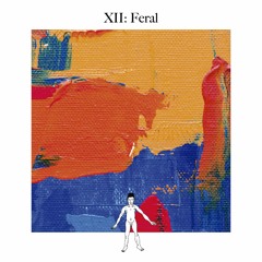 Awareness XII: Feral