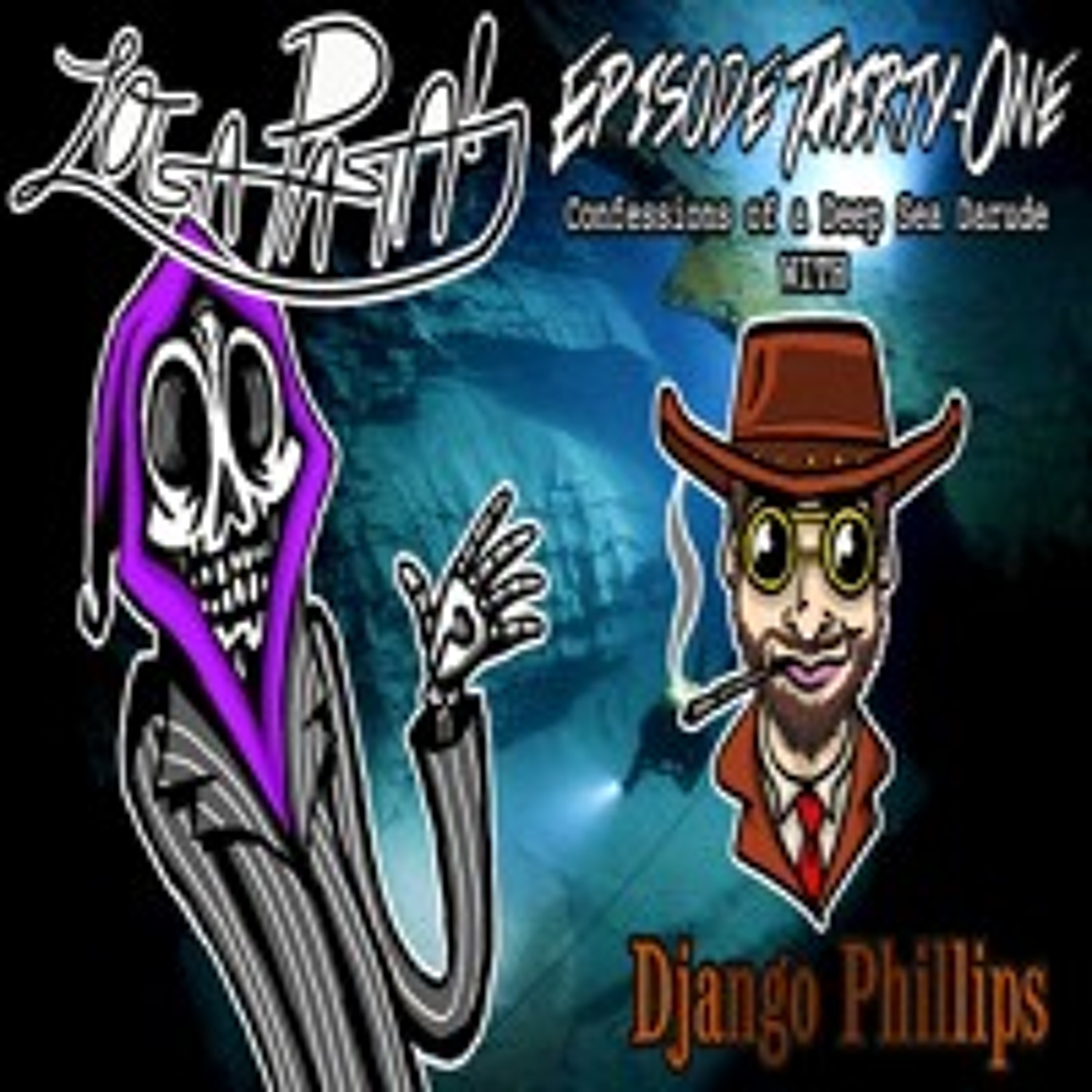 Episode Thirty-One: Confessions Of A Deep Sea Darude episode artwork