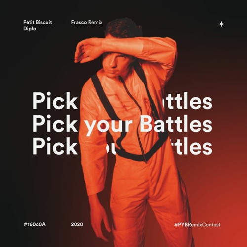 Petit Biscuit & Diplo - Pick Your Battles (Frasco Remix) #PYBRemixContest