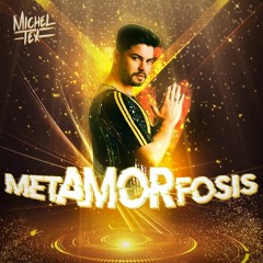 Michel Tex - MetAMORfosis SET