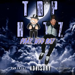 Top Hatz Ft. Wts Ray