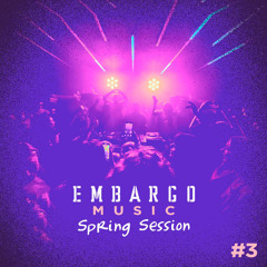 Embargo Music Spring Sessions #3 by Gannibal