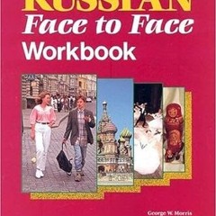 [PDF❤️Download✔️ Russian: Face to Face Workbook : Level One Full Books