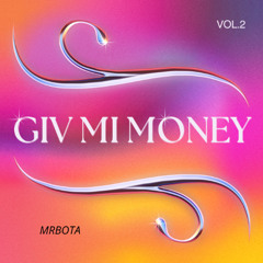 MrBota Give me money MUSIC Official     MProd UBR