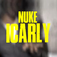 nuke icarly