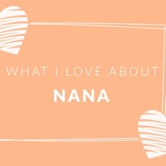 VIEW [PDF EBOOK EPUB KINDLE] What I Love About Nana: Prompted Fill In The Blank Book