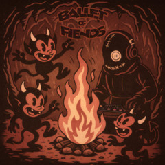 Ballet of Fiends