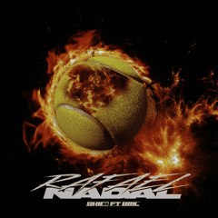 Rafael Nadal (feat. BML)