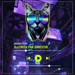 DJ CINTA TAK DIRESTUI  PADAHAL AKU SETIA KEPADAMU  DJ VIRAL TIKTOK FULL BASS