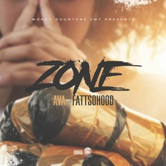 Zone (Ava monroe feat. Fattsohood)