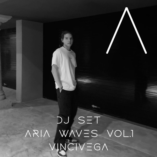 Aria Waves Vol.1 / Dj Set by VinciVega