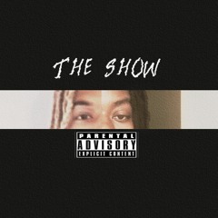 The Show Ft RAYSHOD