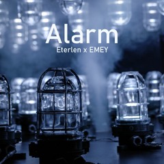Eterlen x EMEY - Alarm [Instrumental]