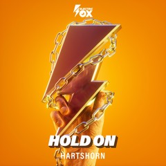 Hartshorn - Hold On (Electric Fox)