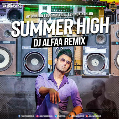 Summer High (Remix) - DJ Alfaa