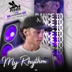 DANCE TO MY RHYTHM