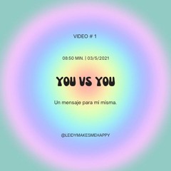 YOU VS YOU