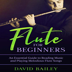 download EPUB 📤 Flute for Beginners: An Essential Guide to Reading Music and Playing