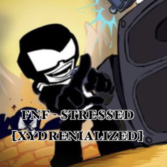 FNF - Stress - [Xydrenialized]