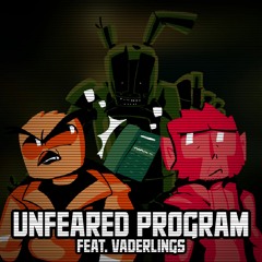 Unfeared Program (feat. Vaderlings)