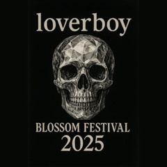 loverboy @ Blossom Festival 2025