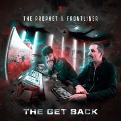 The Prophet & Frontliner - The Get Back