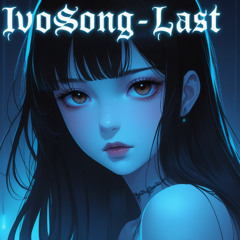 IvoSong - Last