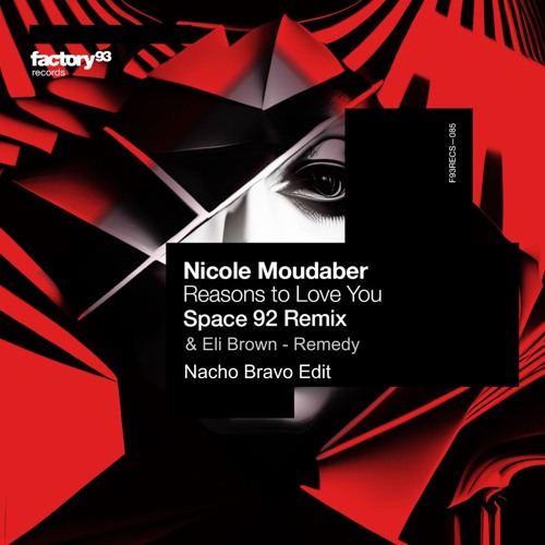 Space 92 x Eli Brown - Reasons to Love You x Remedy (Nacho Bravo Edit)