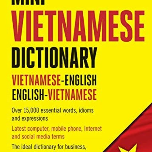 Stream [Free] PDF 📝 Mini Vietnamese Dictionary VietnameseEnglish / EnglishVietnamese Dic by