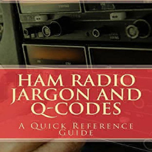 Stream episode _PDF_ Ham Radio Jargon and QCodes A Quick Reference Guide by Beverleymclean