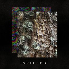 Spilled