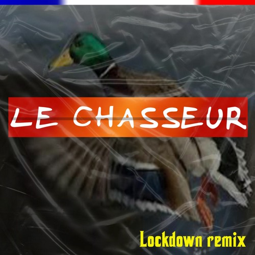 Stream Le Chasseur - Michel Delpech (Lockdown Remix) by OG | Listen online  for free on SoundCloud
