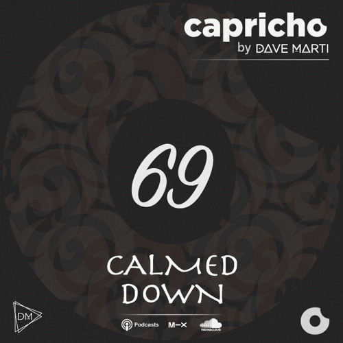 CAPRICHO 069 (Calmed Down) by Dave Marti