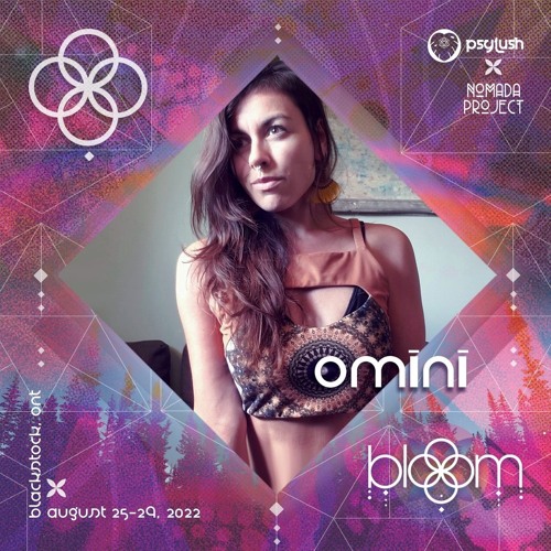 OMĪNĪ ✥ Bloomed ✥ [Dj Set @ Bloom Festival 08/22]