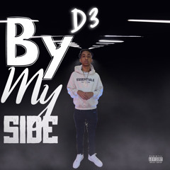 D3- BY MY SIDE