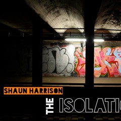 Shaun Harrison The Isolation Mix