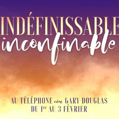 Undefinable, Unconfinable | French