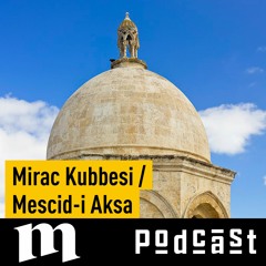 Mirac Kubbesi / Mescid-i Aksa