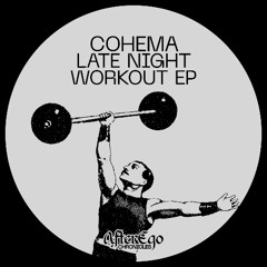 • PREMIERE • Cohema - Late Night Workout